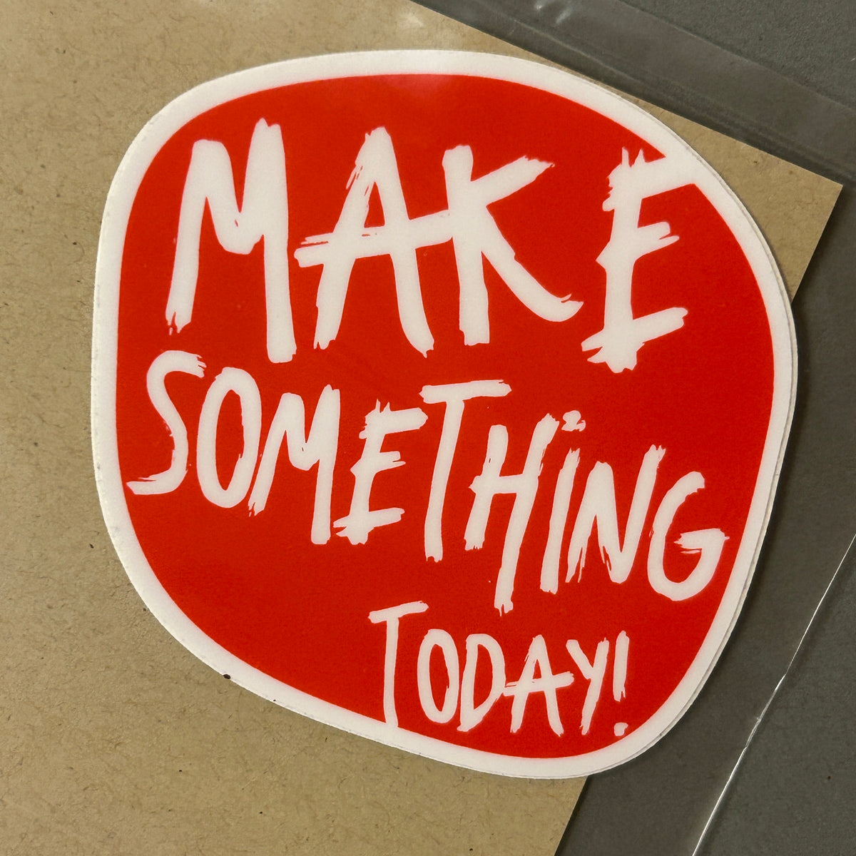 Sticker Make Something Today