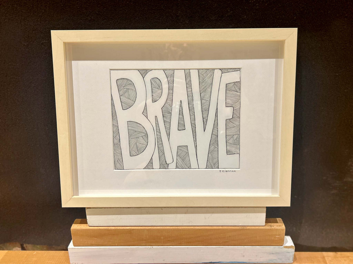 “Brave” Drawing