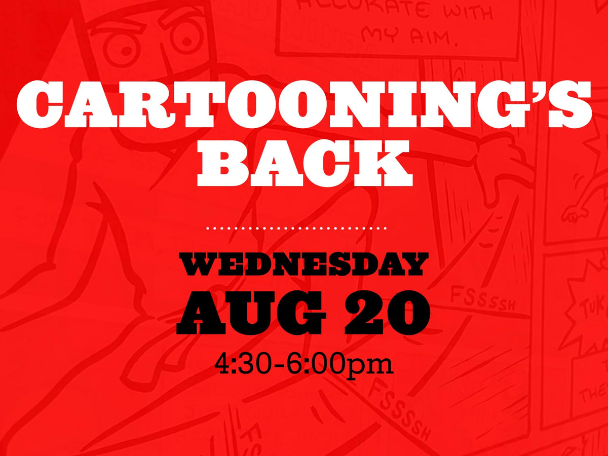 Cartooning Workshop, Wednesday August 20