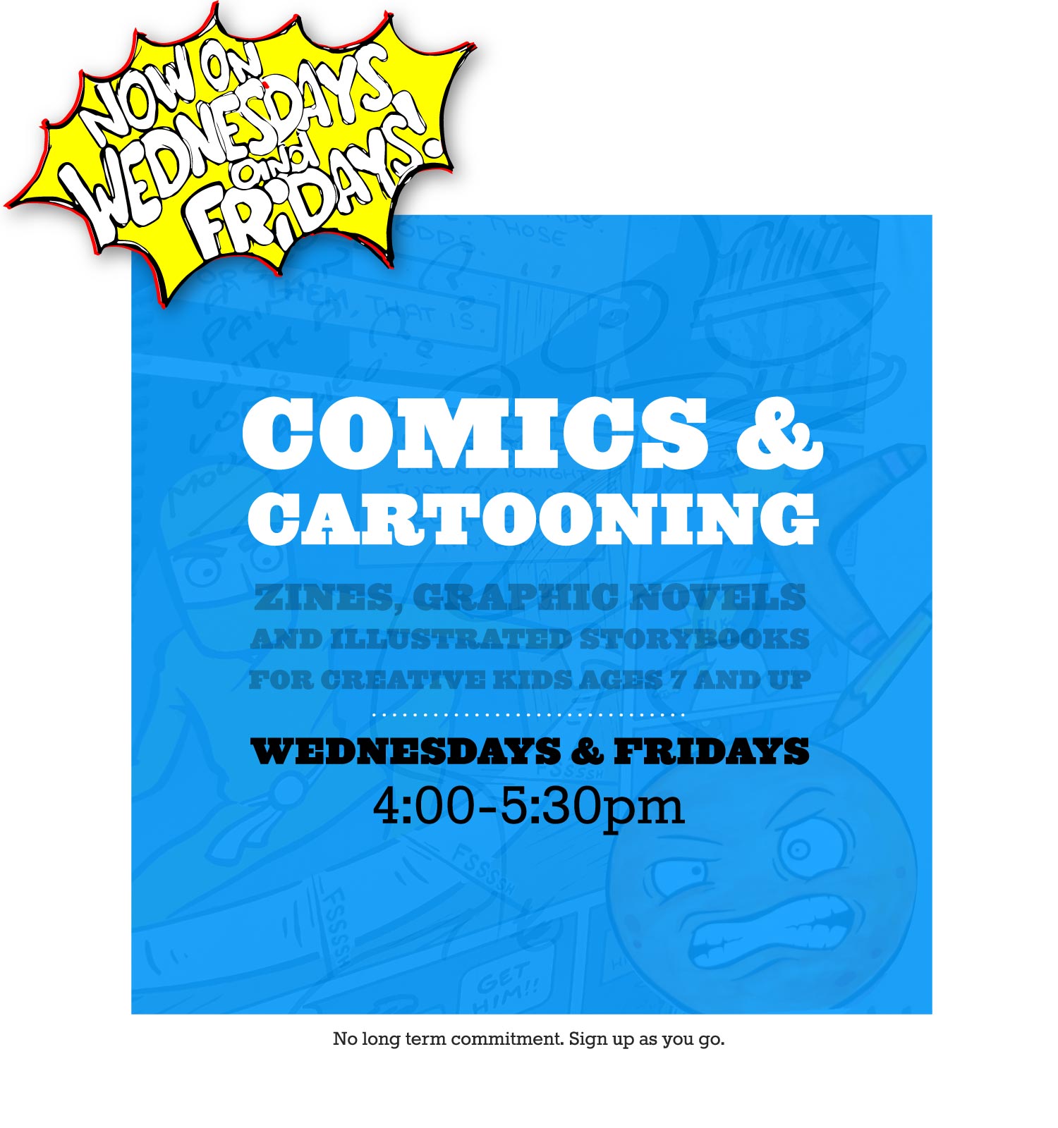 The Comics & Cartooning Workshop Sign up Here