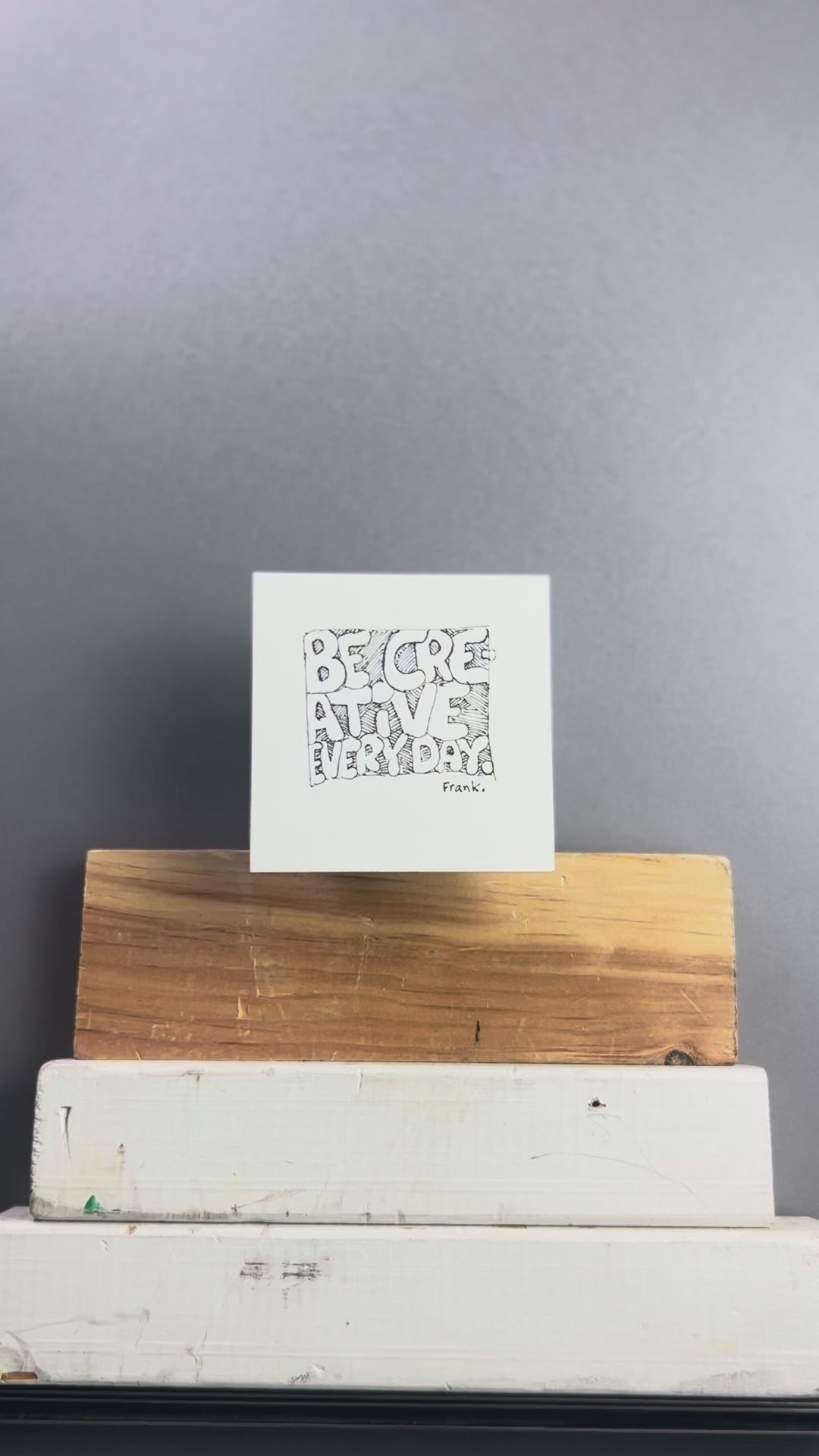 “Be Creative Every Day” Mini Pulp Drawing