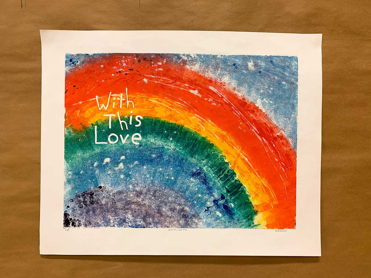 With this Love No. 5 - Monoprint